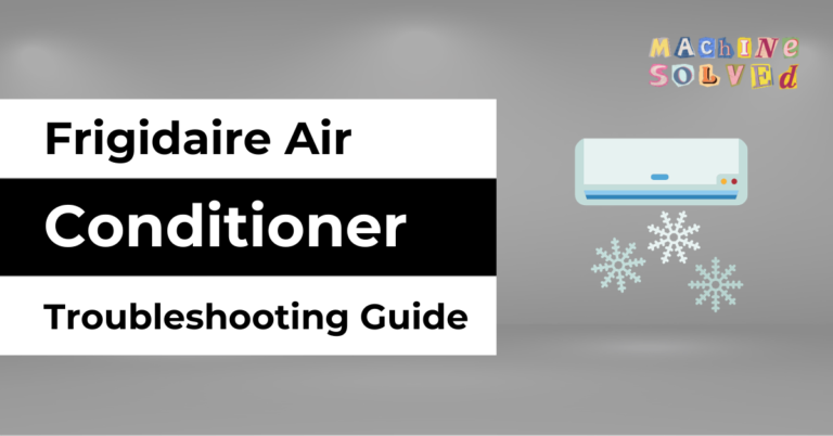 Frigidaire Window Air Conditioner Troubleshooting Guide