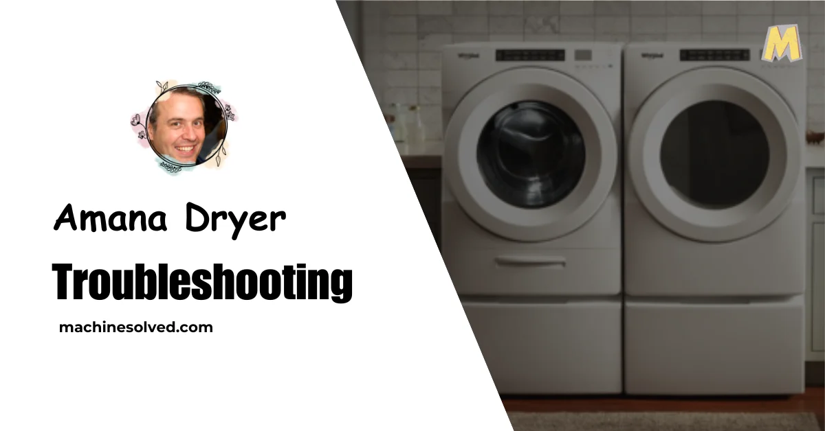 Amana Dryer Troubleshooting