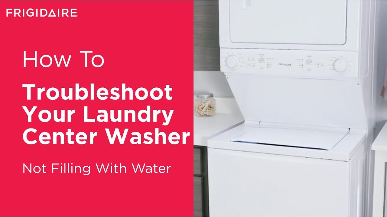 Frigidaire Stacked Washer And Dryer Troubleshooting