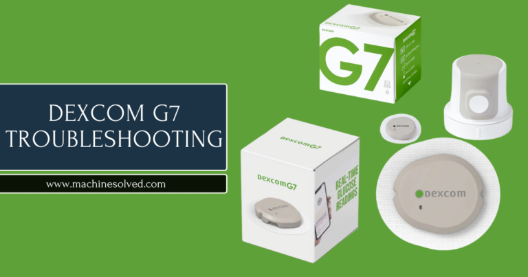 Dexcom G7 Troubleshooting